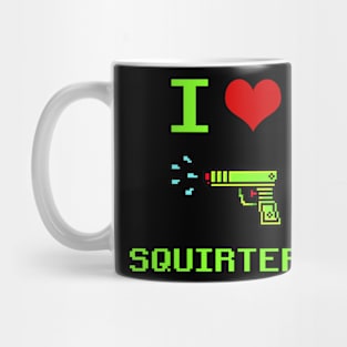 I Love Squirters Funny Quotes Humor Vintage 90s Mug